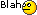 Blah :blah: